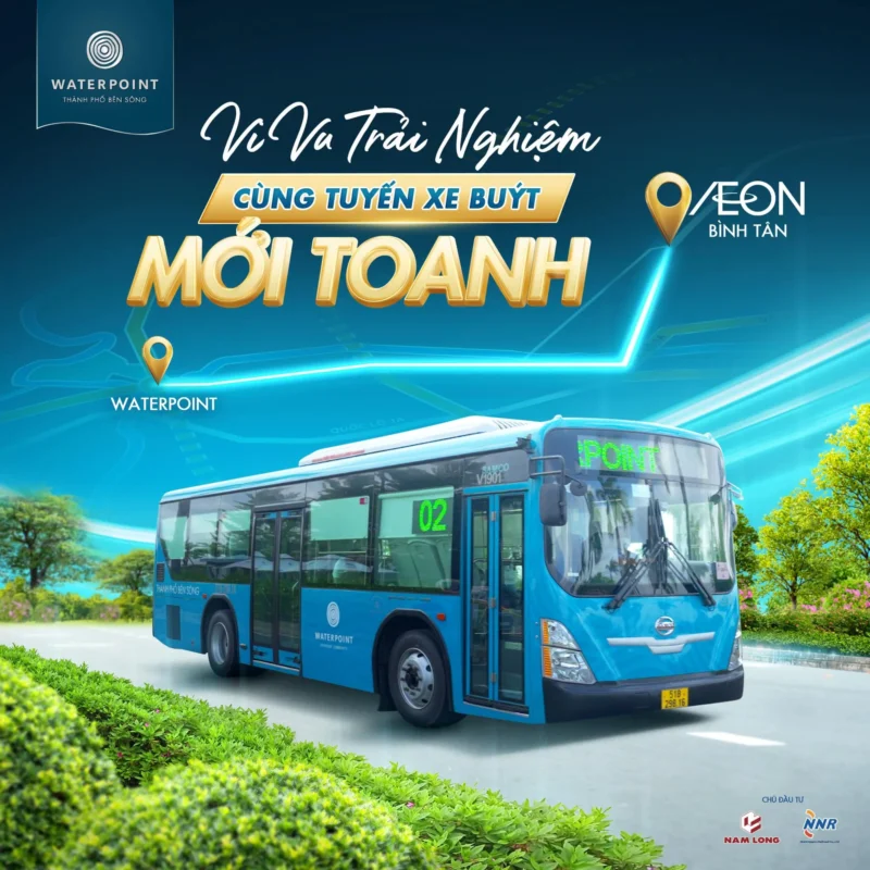 Hướng dẫn trải nghiệm tuyến xe bus Waterpoint - Aeon Mall Bình Tân 2 xe bus waterpoint binh tan 04